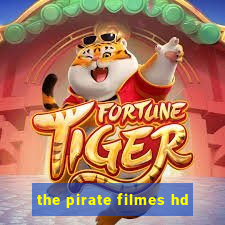 the pirate filmes hd